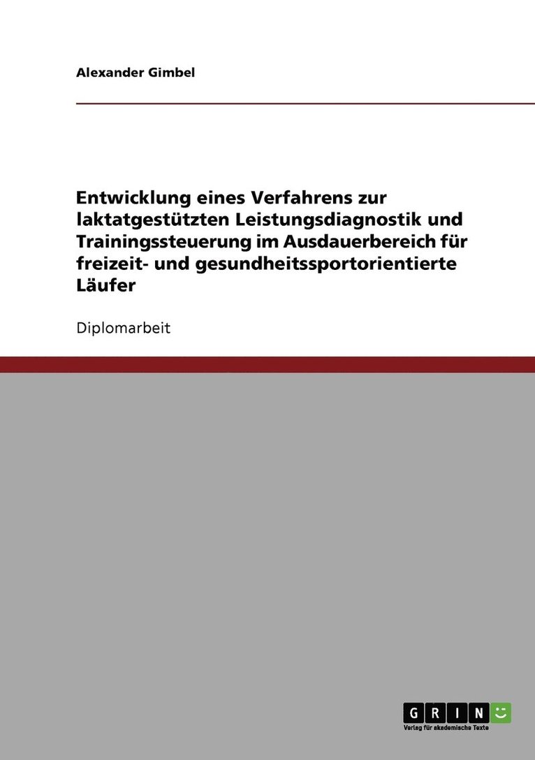 Alexander Gimbel - Verfahren zur laktatgestützten Leistungsdiagnostik für freizeit- und gesundheitssportorientierte Läufer, Häftad