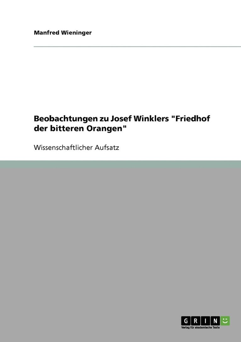 Beobachtungen zu Josef Winklers 'Friedhof der bitteren Orangen' 1
