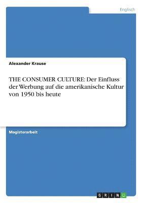 bokomslag The Consumer Culture