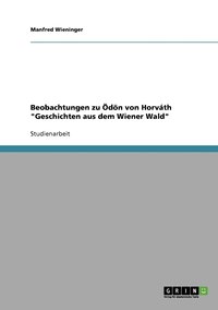 bokomslag Beobachtungen zu dn von Horvth &quot;Geschichten aus dem Wiener Wald&quot;