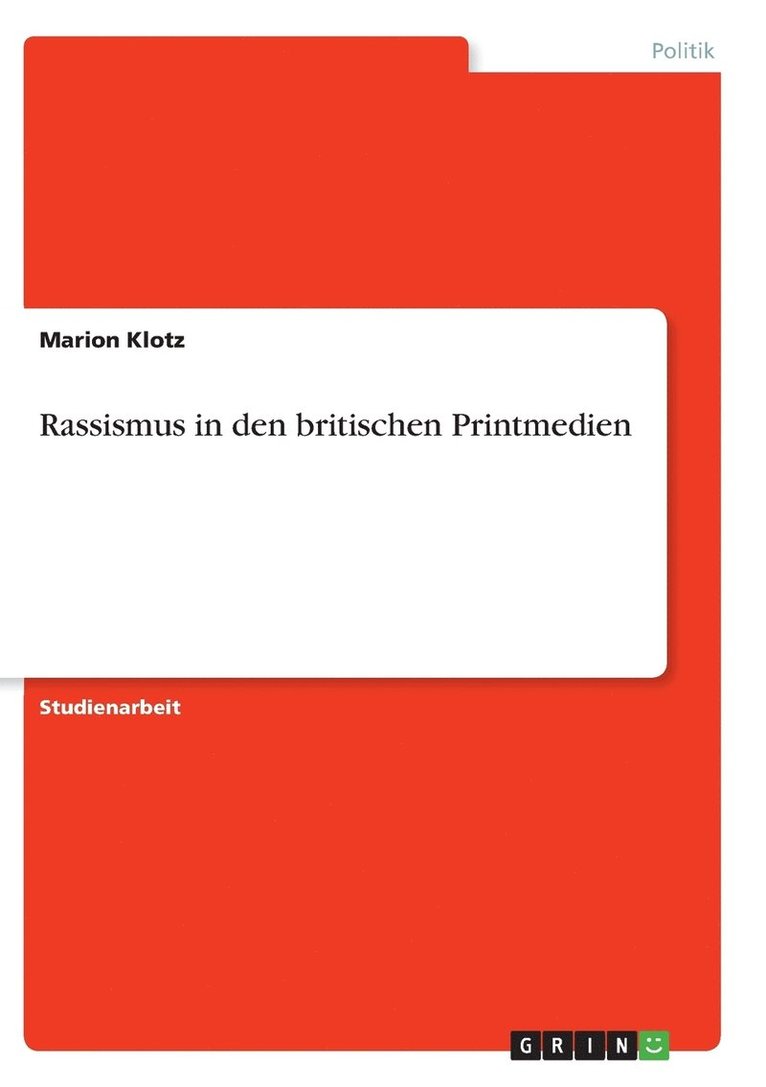 Rassismus in den britischen Printmedien 1