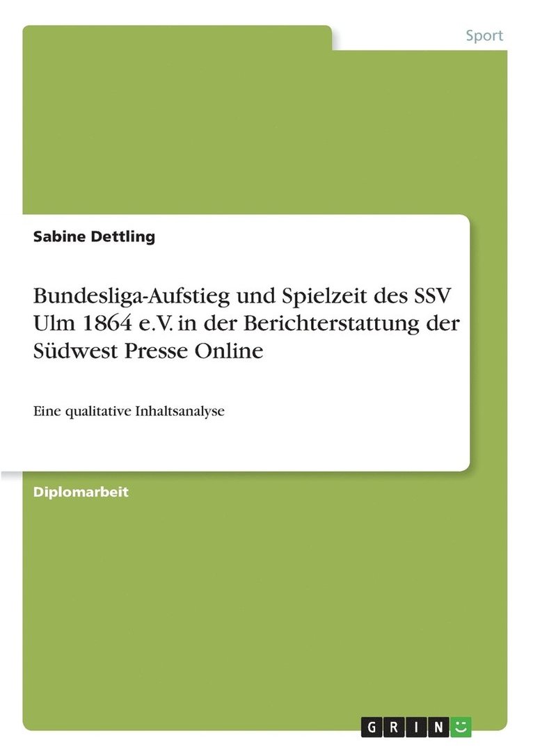 Bundesliga-Aufstieg und Spielzeit des SSV Ulm 1864 e.V. in der Berichterstattung der Sdwest Presse Online 1