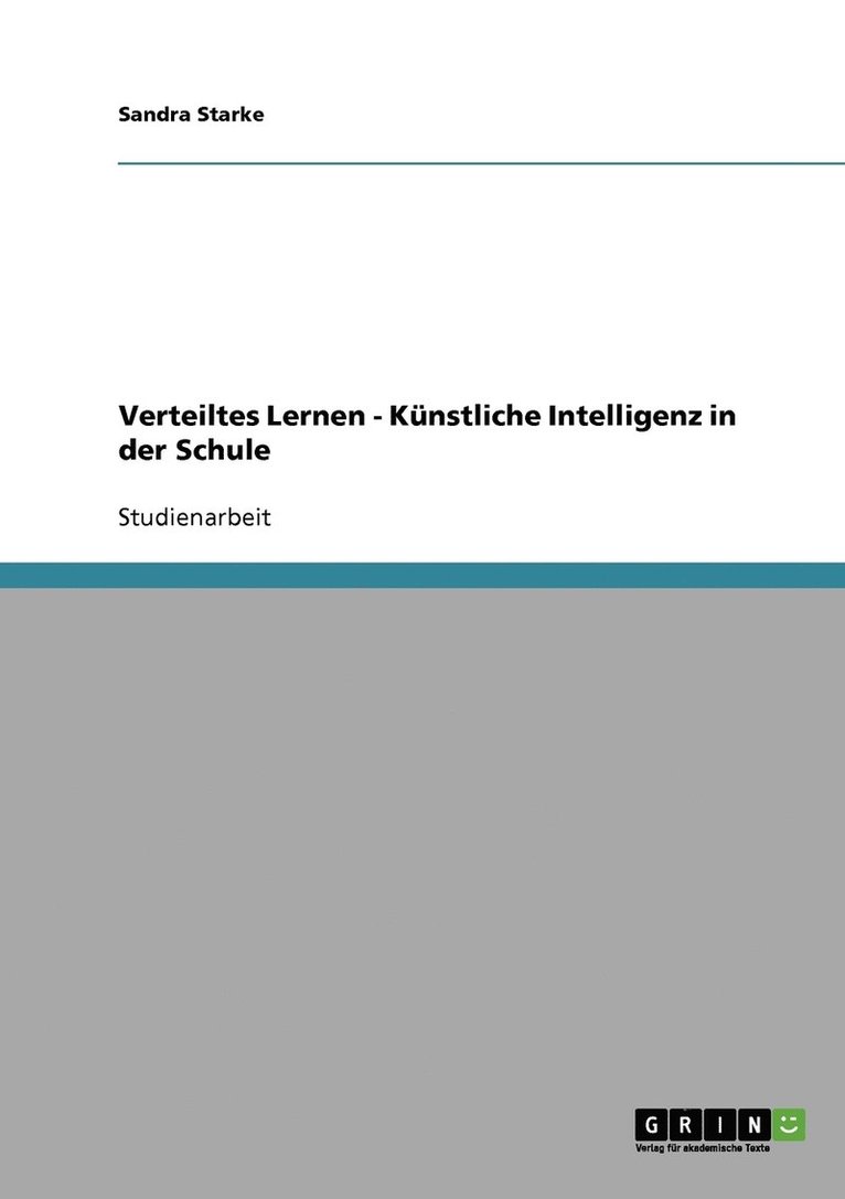 Verteiltes Lernen - Kunstliche Intelligenz in der Schule 1