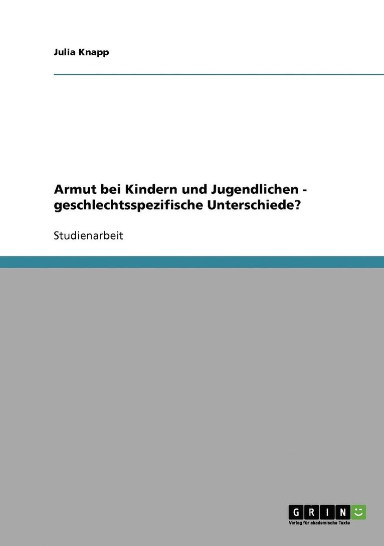 Armut bei Kindern und Jugendlichen - geschlechtsspezifische Unterschiede? 1