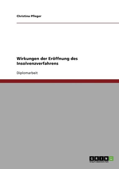 bokomslag Wirkungen der Erffnung des Insolvenzverfahrens