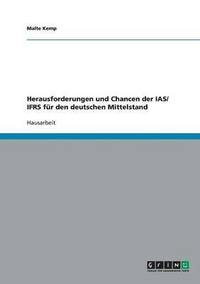 bokomslag Herausforderungen und Chancen der IAS/ IFRS fr den deutschen Mittelstand