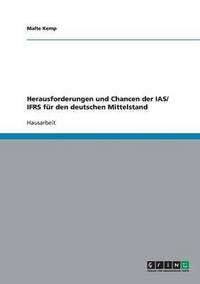 bokomslag Herausforderungen und Chancen der IAS/ IFRS für den deutschen Mittelstand
