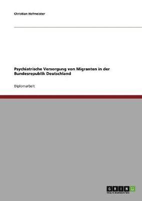 bokomslag Psychiatrische Versorgung Von Migranten in Der Bundesrepublik Deutschland