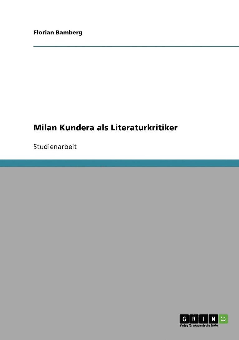 Milan Kundera als Literaturkritiker 1