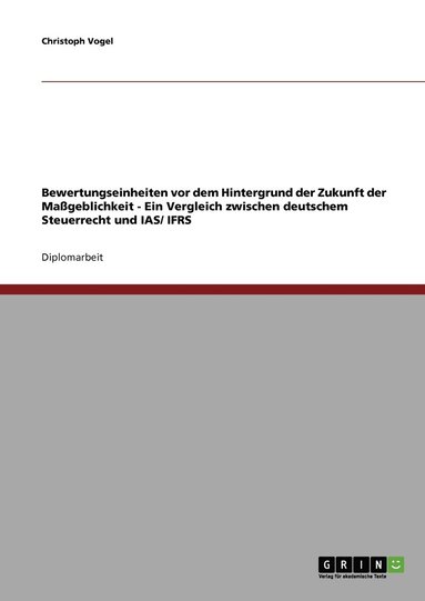 bokomslag Bewertungseinheiten vor dem Hintergrund der Zukunft der Maßgeblichkeit