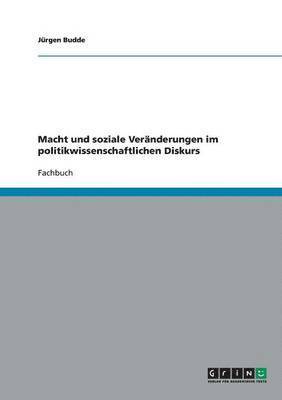 bokomslag Macht und soziale Veränderungen im politikwissenschaftlichen Diskurs