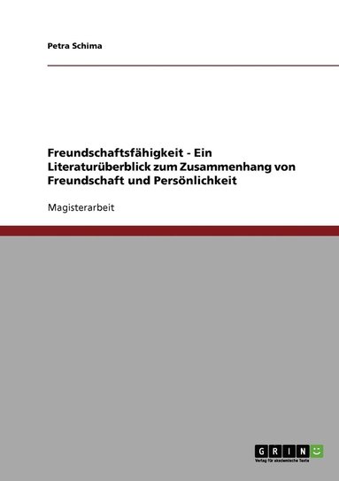 bokomslag Freundschaftsfähigkeit - Ein Literaturüberblick zum Zusammenhang von Freundschaft und Persönlichkeit