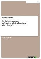 bokomslag Die Einbeziehung Des Au Enseiter-Arbeitgebers in Den Arbeitskampf