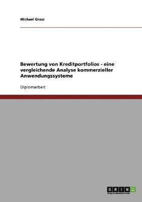 bokomslag Bewertung von Kreditportfolios - eine vergleichende Analyse kommerzieller Anwendungssysteme