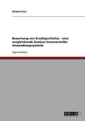 Bewertung von Kreditportfolios - eine vergleichende Analyse kommerzieller Anwendungssysteme