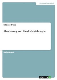 bokomslag Absicherung Von Kundenbeziehungen