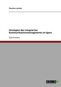 bokomslag Strategien des integrierten Kommunikationsmanagements im Sport