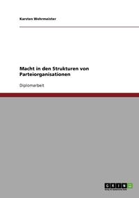 bokomslag Macht in Den Strukturen Von Parteiorganisationen