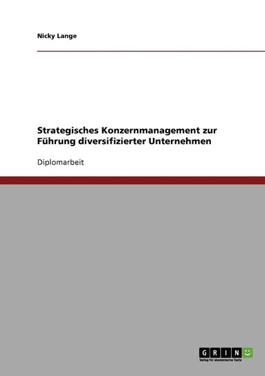 bokomslag Strategisches Konzernmanagement Zur Fuhrung Diversifizierter Unternehmen