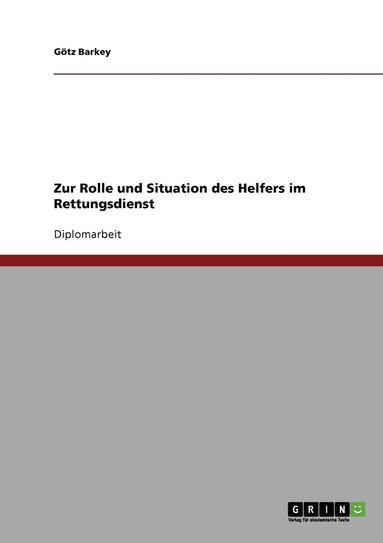 bokomslag Zur Rolle und Situation des Helfers im Rettungsdienst