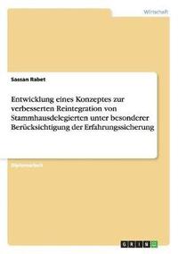 bokomslag Entwicklung eines Konzeptes zur verbesserten Reintegration von Stammhausdelegierten unter besonderer Berücksichtigung der Erfahrungssicherung