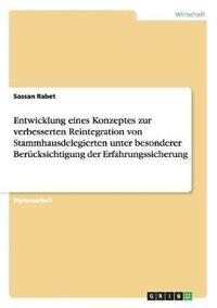 bokomslag Entwicklung eines Konzeptes zur verbesserten Reintegration von Stammhausdelegierten unter besonderer Berucksichtigung der Erfahrungssicherung