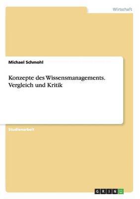 bokomslag Konzepte des Wissensmanagements. Vergleich und Kritik