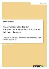 bokomslag Ausgewahlte Methoden Der Unternehmensbewertung Am Primarmarkt Bei Neuemissionen