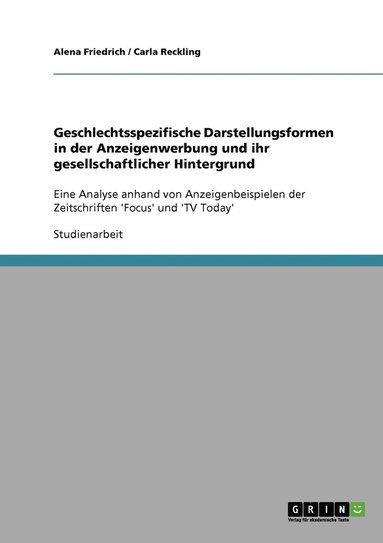 bokomslag Geschlechtsspezifische Darstellungsformen in der Anzeigenwerbung und ihr gesellschaftlicher Hintergrund