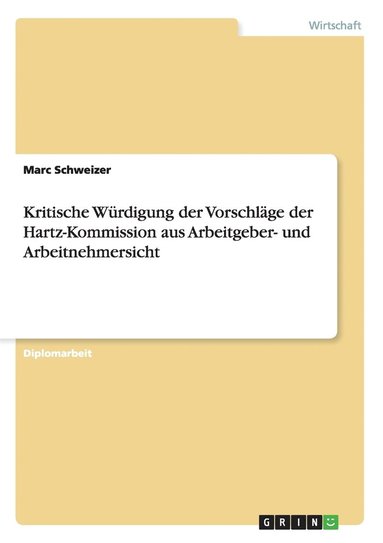 bokomslag Kritische W Rdigung Der Vorschl GE Der Hartz-Kommission Aus Arbeitgeber- Und Arbeitnehmersicht