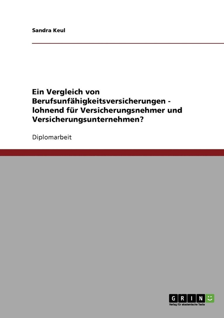 Sandra Keul - Vergleich von Berufsunfähigkeitsversicherungen - lohnend für Versicherungsnehmer und Versicherungsunternehmen?, Häftad