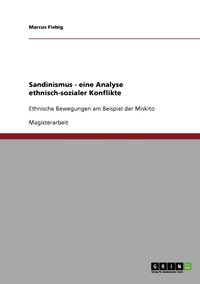 bokomslag Sandinismus - eine Analyse ethnisch-sozialer Konflikte