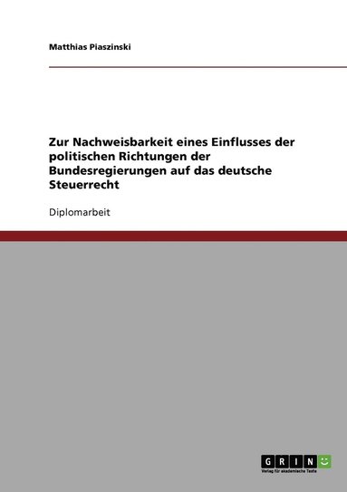 bokomslag Zur Nachweisbarkeit eines Einflusses der politischen Richtungen der Bundesregierungen auf das deutsche Steuerrecht