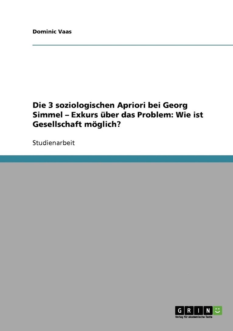 Die 3 soziologischen Apriori bei Georg Simmel - Exkurs uber das Problem 1