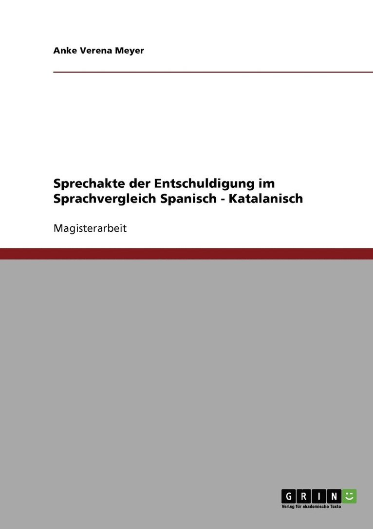 Sprechakte der Entschuldigung im Sprachvergleich Spanisch - Katalanisch 1