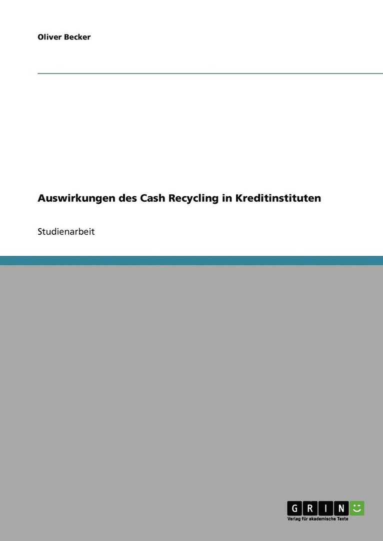 Auswirkungen des Cash Recycling in Kreditinstituten 1