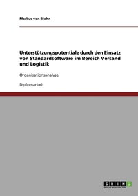 bokomslag Unterstützungspotentiale durch den Einsatz von Standardsoftware im Bereich Versand und Logistik