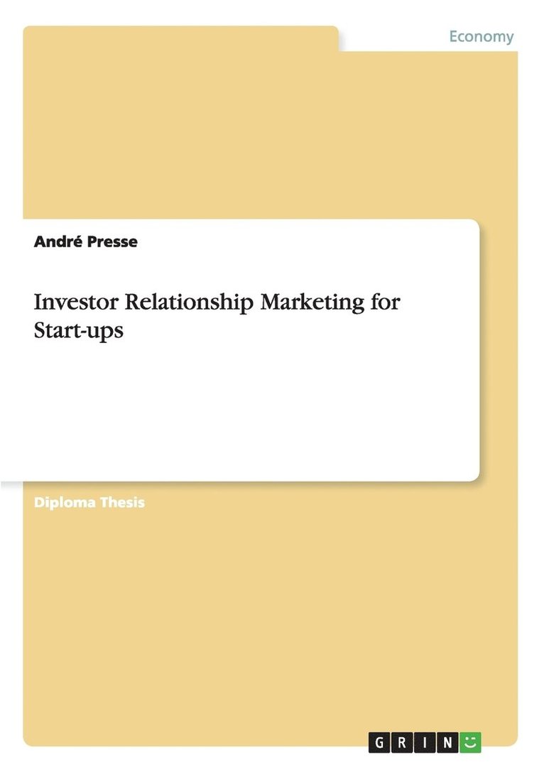 Andr Presse, André Presse - Investor Relationship Marketing for Start-ups, Häftad