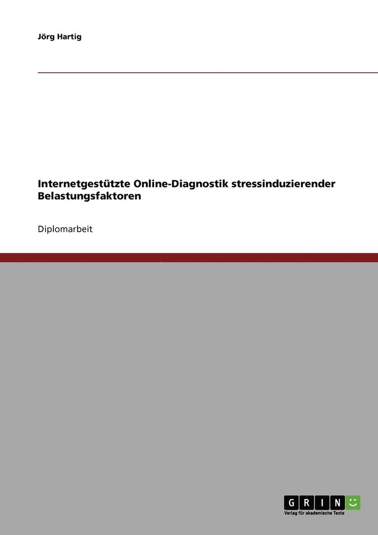 Internetgestützte Online-Diagnostik stressinduzierender Belastungsfaktoren