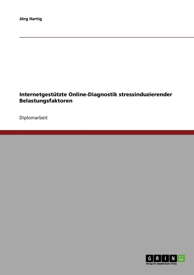 Internetgesttzte Online-Diagnostik stressinduzierender Belastungsfaktoren 1