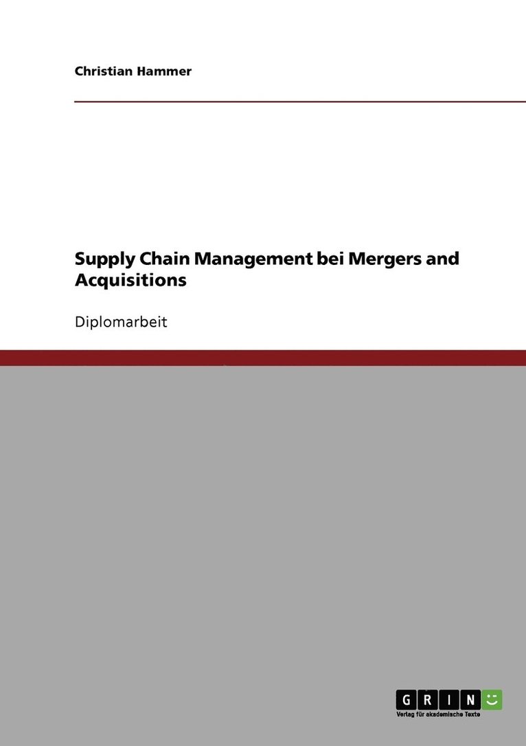 Supply Chain Management bei Mergers and Acquisitions 1