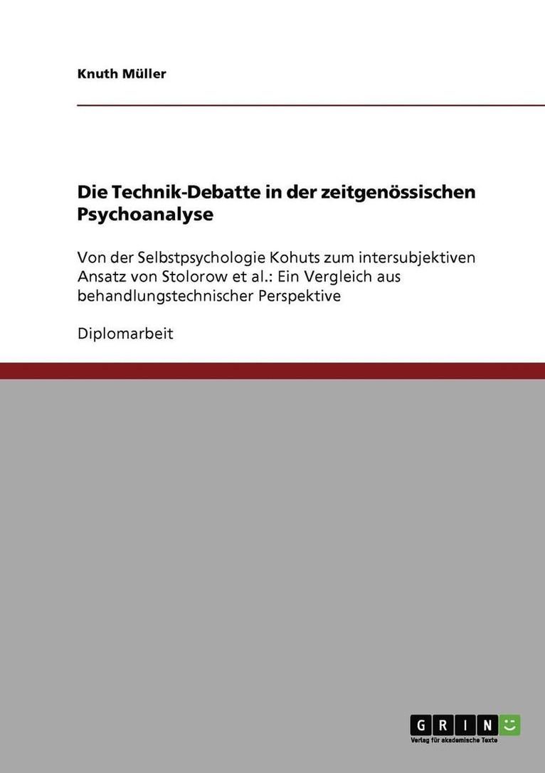 Die Technik-Debatte in Der Zeitgenossischen Psychoanalyse 1