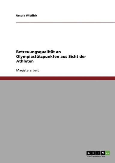 bokomslag Betreuungsqualitat an Olympiastutzpunkten Aus Sicht Der Athleten