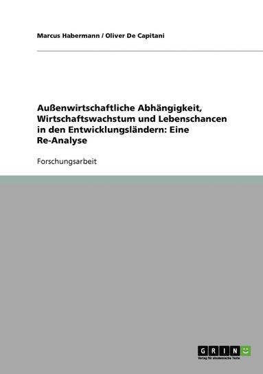 bokomslag Außenwirtschaftliche Abhängigkeit, Wirtschaftswachstum und Lebenschancen in den Entwicklungsländern