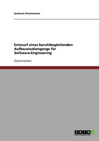 bokomslag Entwurf eines berufsbegleitenden Aufbaustudiengangs fr Software-Engineering