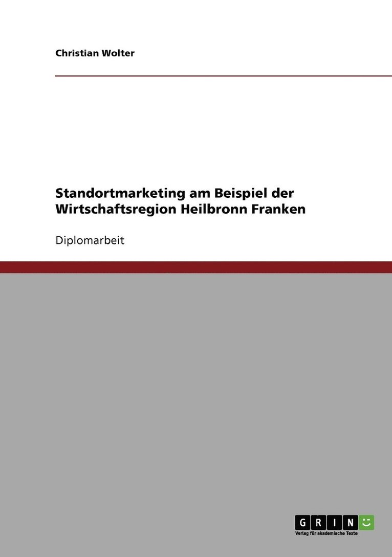 Christian Wolter - Standortmarketing am Beispiel der Wirtschaftsregion Heilbronn Franken, Häftad