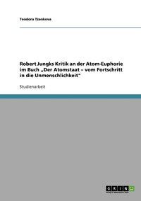 bokomslag Robert Jungks Kritik an der Atom-Euphorie im Buch 'Der Atomstaat - vom Fortschritt in die Unmenschlichkeit