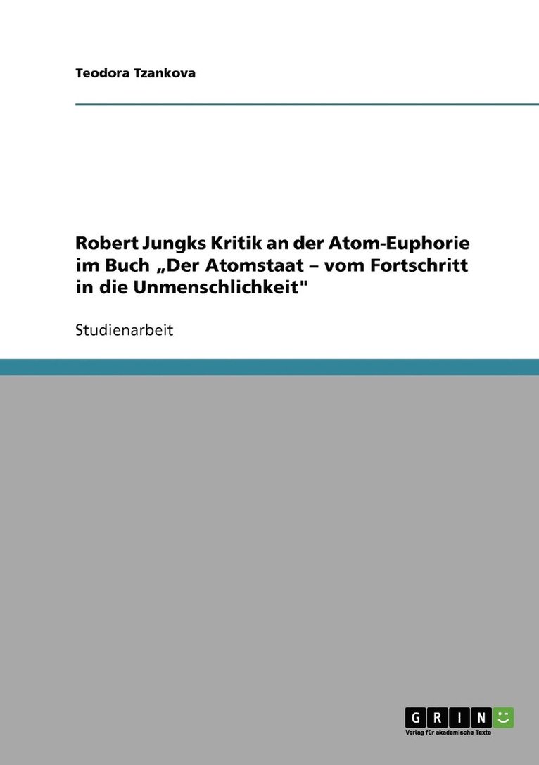 Robert Jungks Kritik an der Atom-Euphorie im Buch 'Der Atomstaat - vom Fortschritt in die Unmenschlichkeit 1