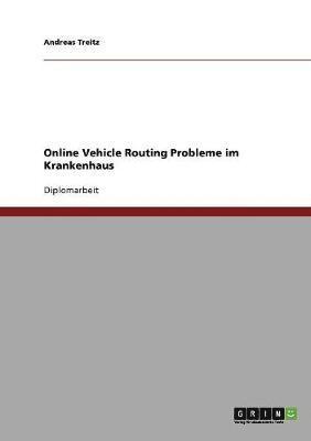 Online Vehicle Routing Probleme Im Krankenhaus 1