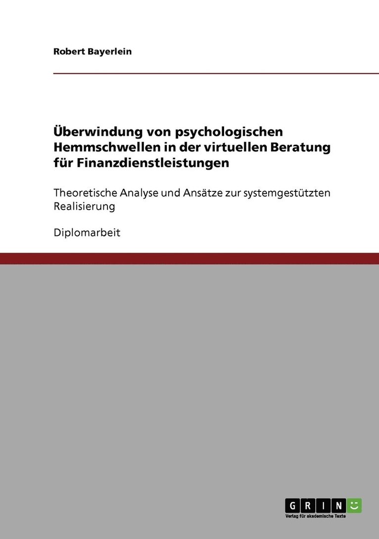 Robert Bayerlein - Überwindung von psychologischen Hemmschwellen in der virtuellen Beratung für Finanzdienstleistungen, Häftad